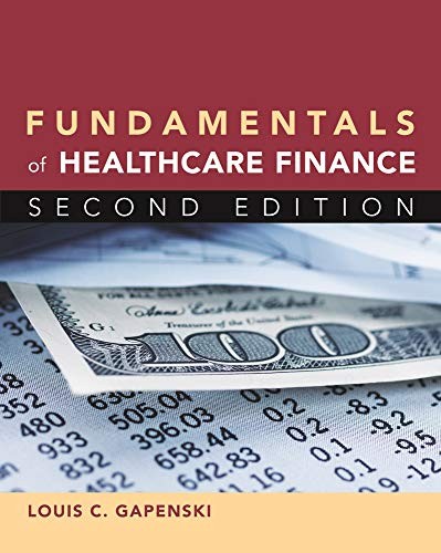 Fundamentals of Healthcare Finance, …, Louis Gapenski