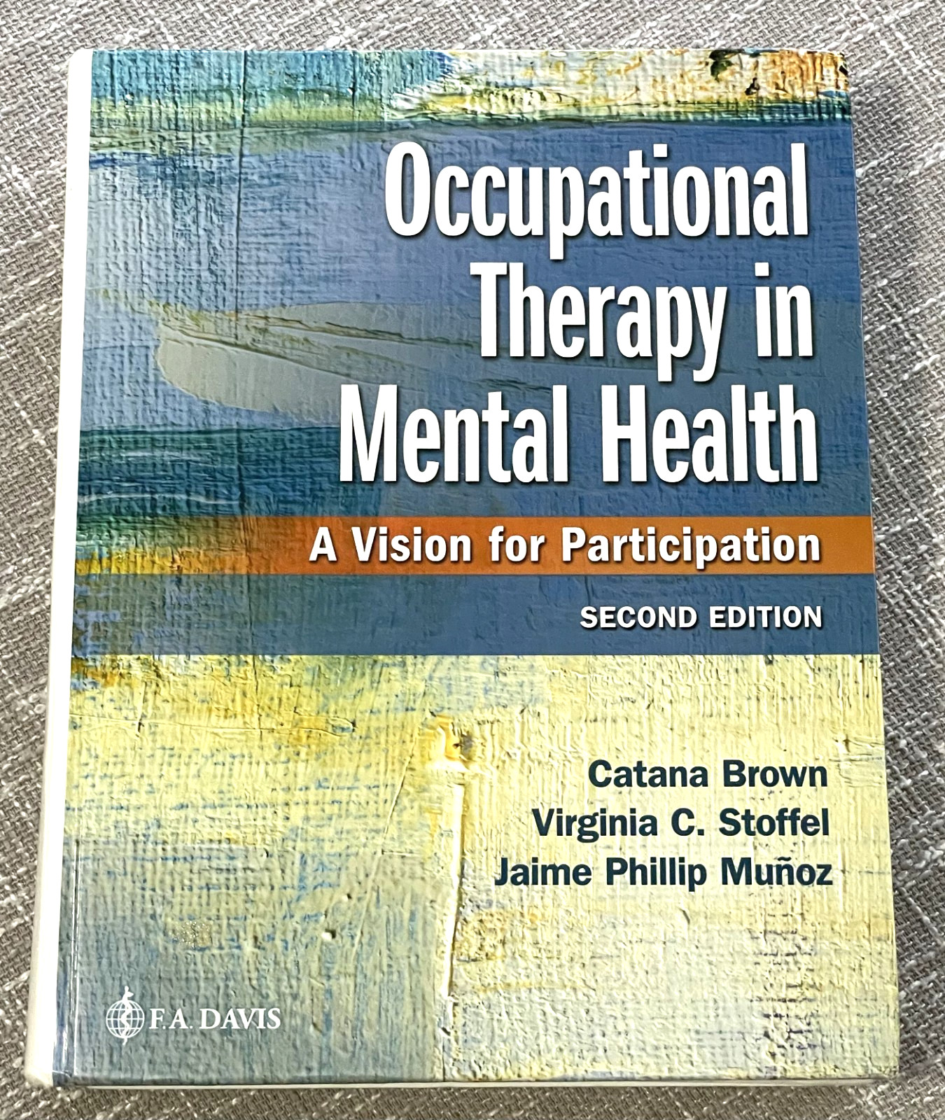 Occupational Therapy in Mental Health: A Vision for Participation (HC, 2019)