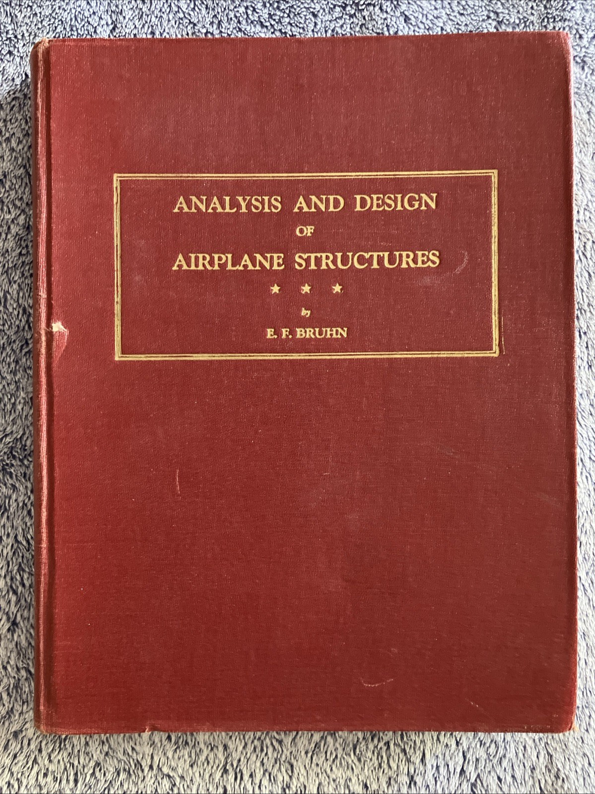 Analysis And Design of Airplane Structures By E.F. Bruhn 1943 Vintage HC