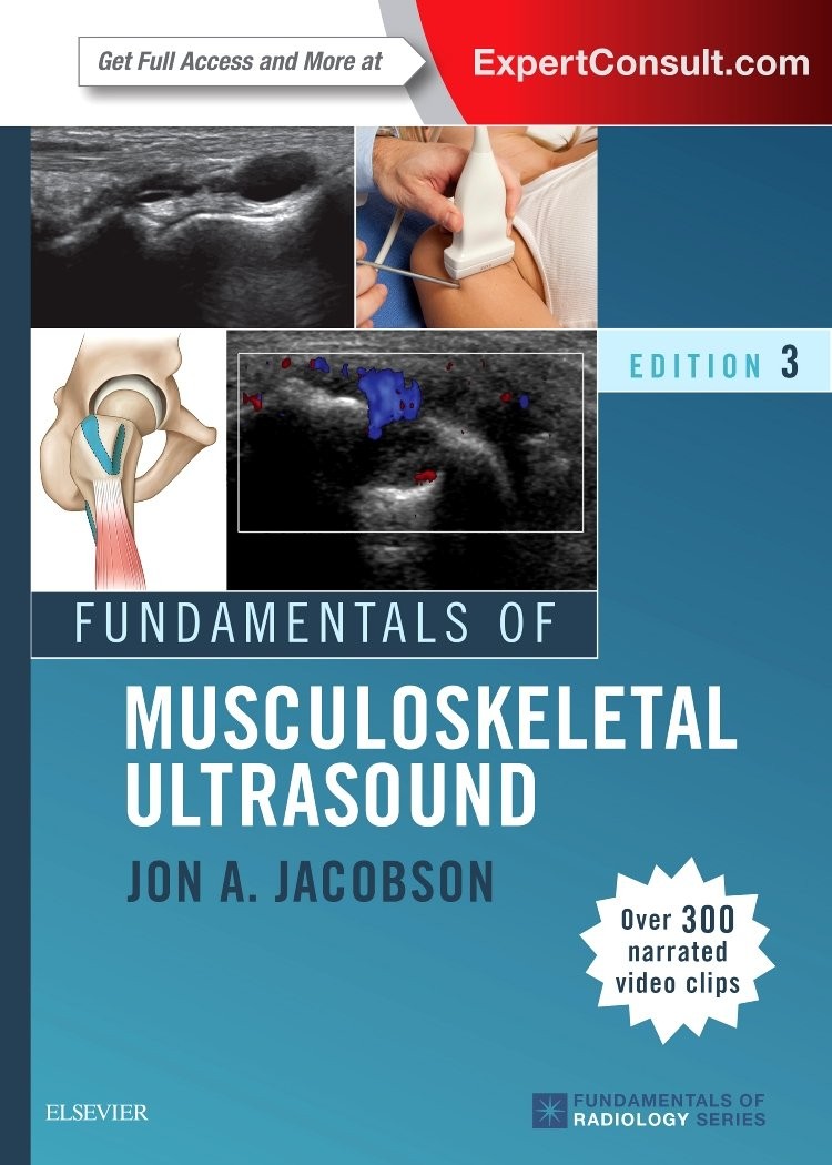 FUNDAMENTALS OF MUSCULOSKELETAL ULTRASOUND (FUNDAMENTALS OF RADIOLOGY) Jon A. Ja