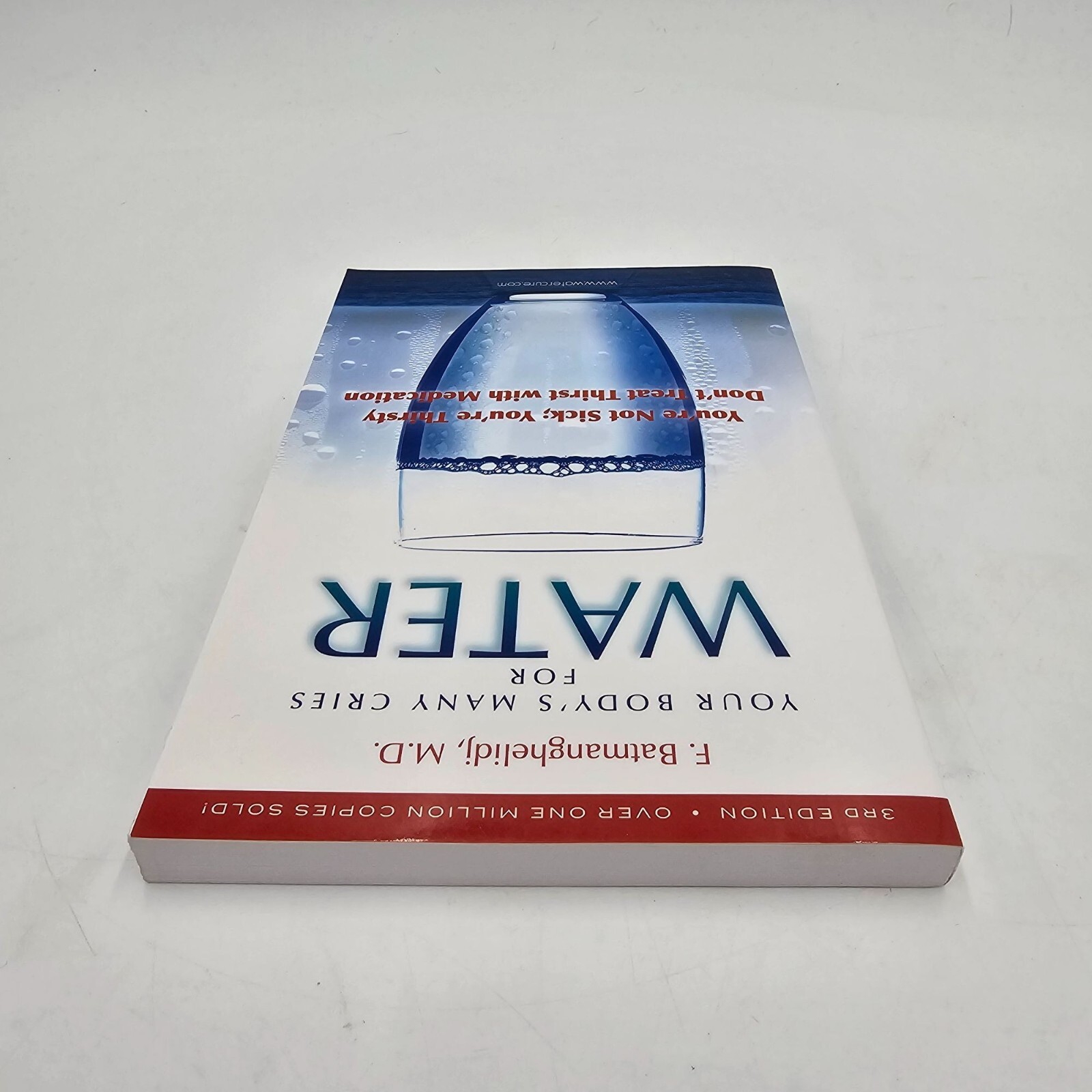 Your Bodys Many Cries For Water F. Batmanghelidj M.D. 3rd Edition Paperback NEW
