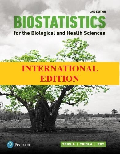 4-7DAYS DELIVERY-Biostatistics for the Biological and Health Sciences,Triola, 2E