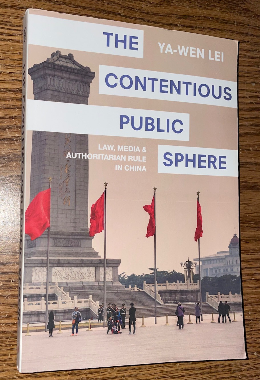 THE CONTENTIOUS PUBLIC SPHERE BOOK LAW MEDIA AUTHORITARIAN RULE CHINA YA-WEN LEI