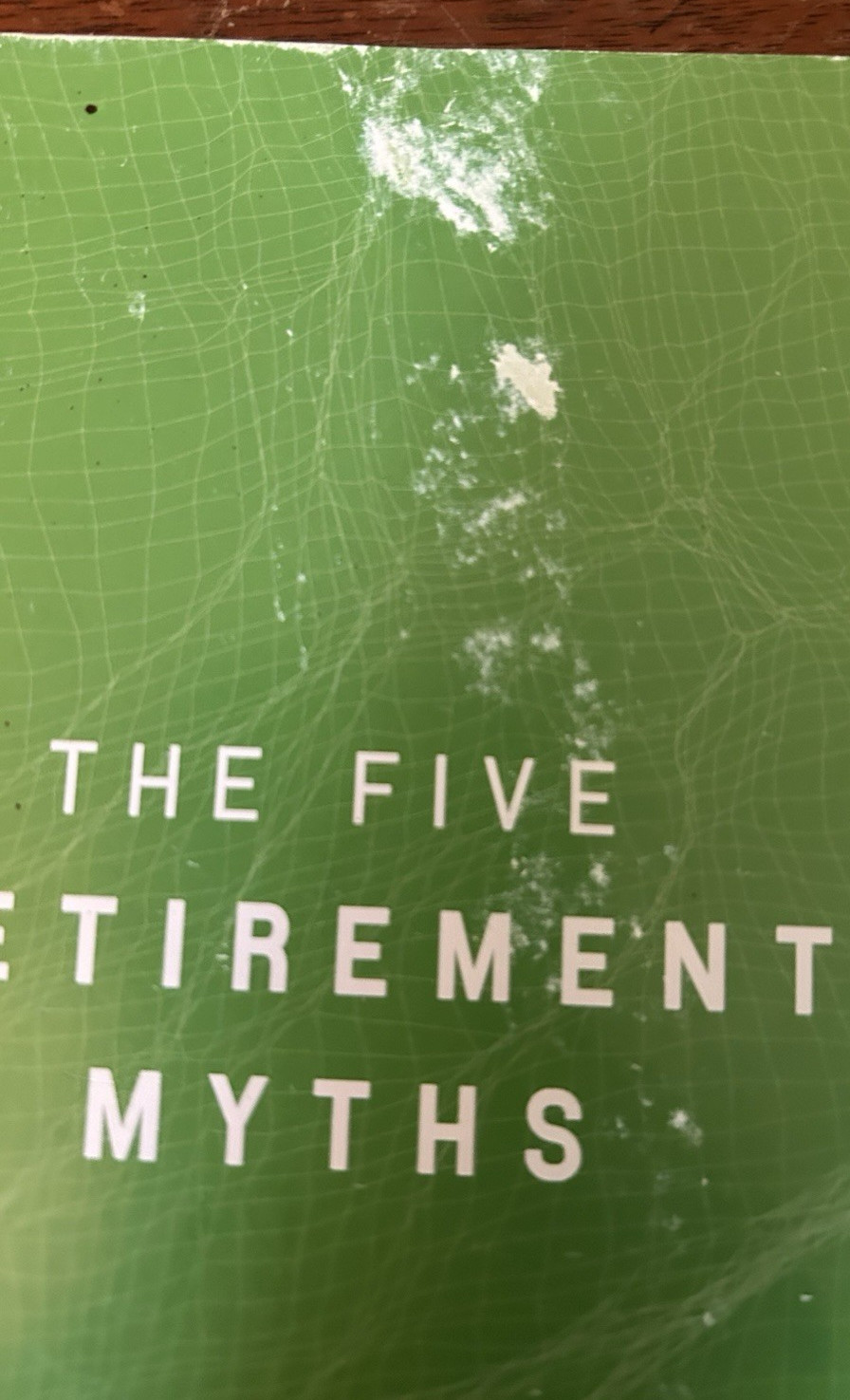 #1016 The Five Retirement Myths By Patrick Kelly