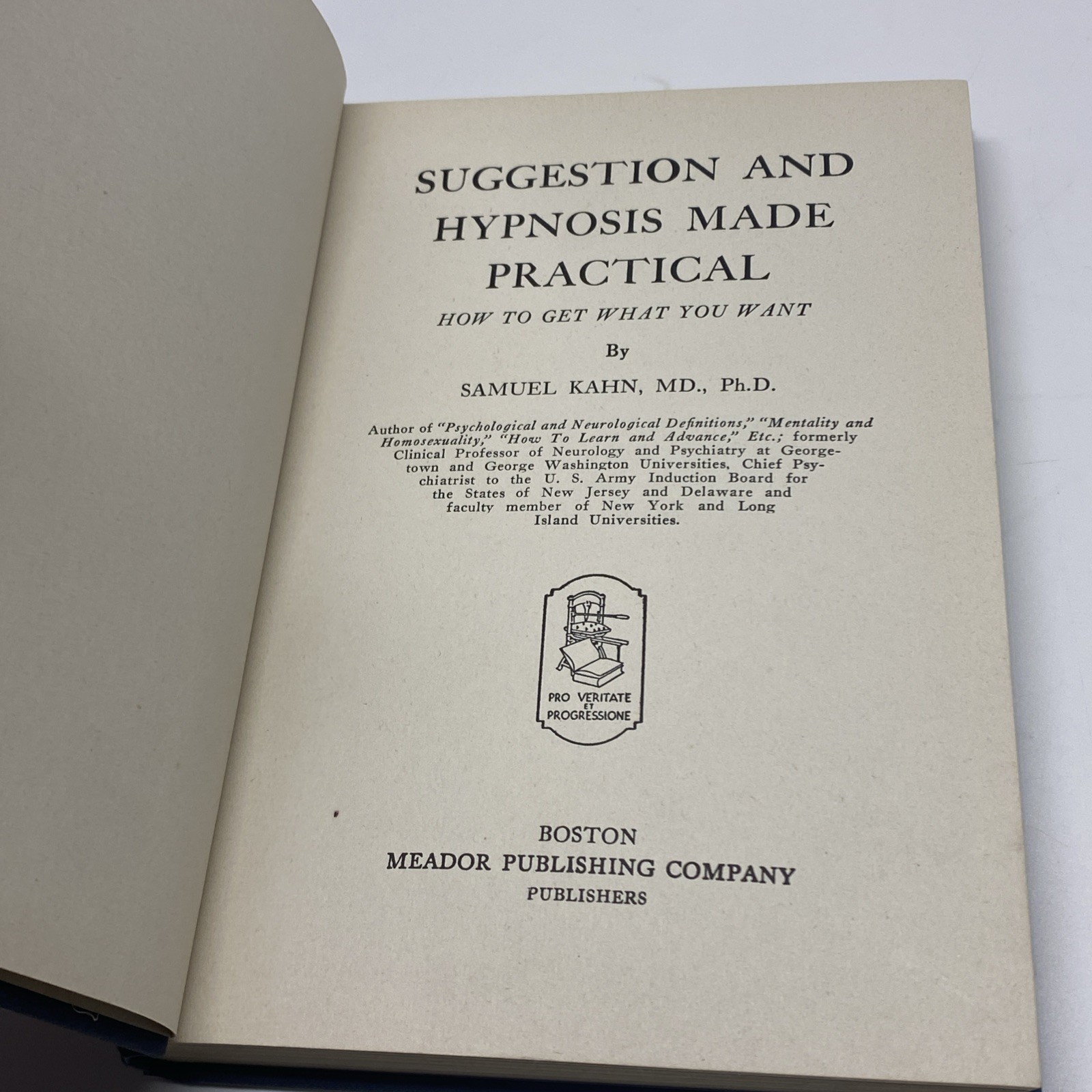 Suggestion and Hypnosis Made Practical by Samuel Kahn MD 1945 HC 1st Edition