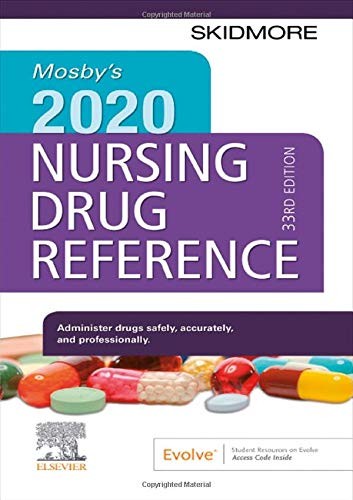 MOSBY’S 2020 NURSING DRUG REFERENCE (SKIDMORE NURSING DRUG By Skidmore-roth Rn