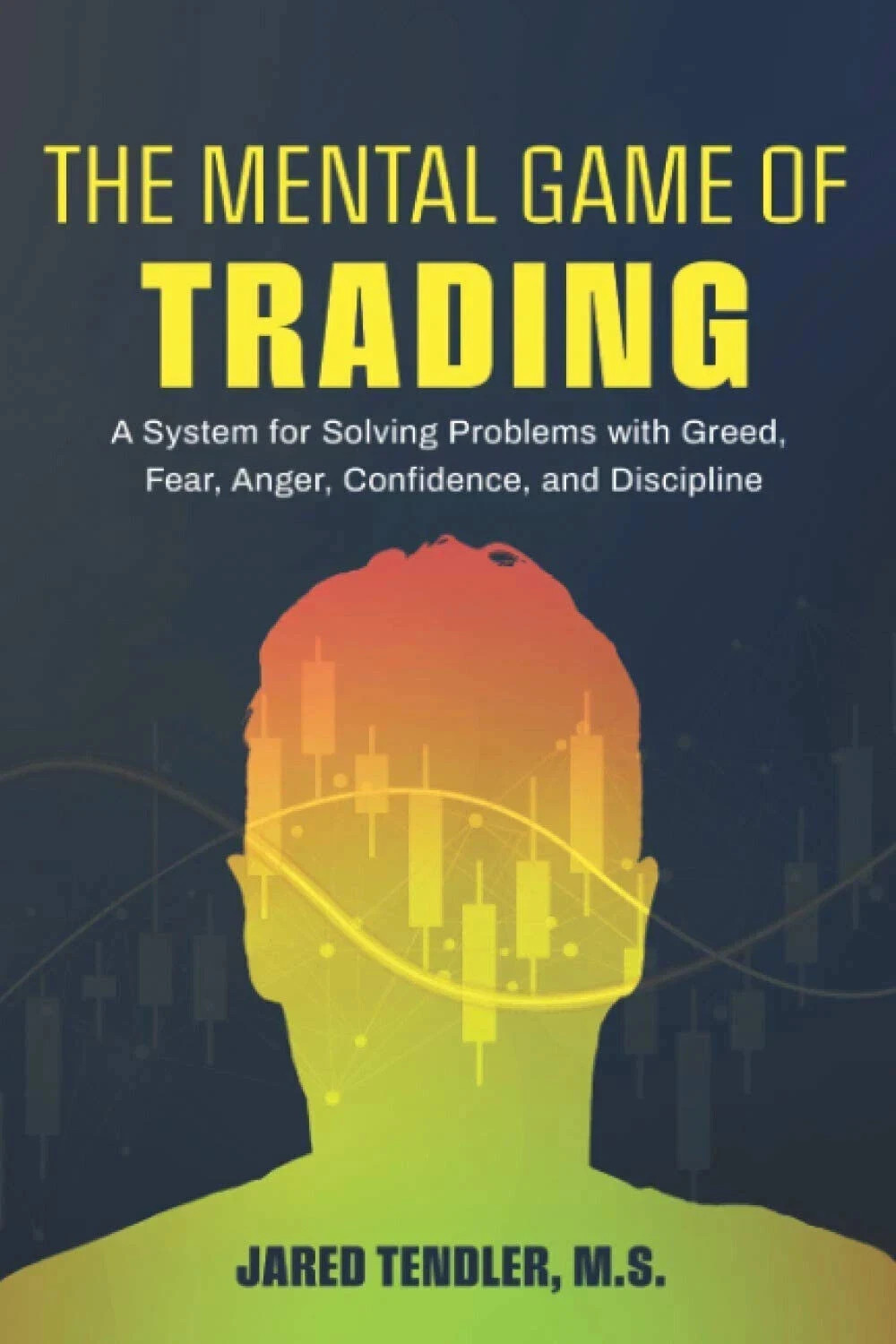 The Mental Game Of Trading A System For Solving Paperback
