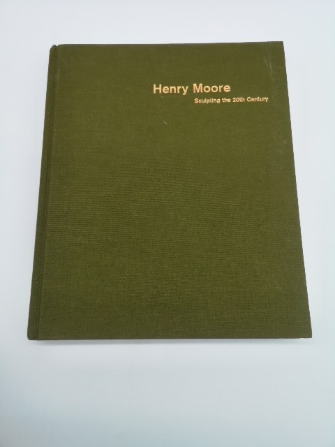 Henry Moore Sculpting the 20th century by Dorothy Kosinski Yale University Press