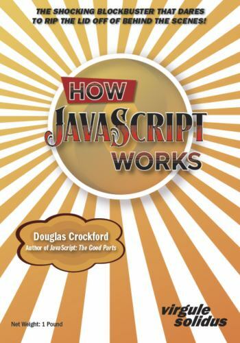 How JavaScript Works by Crockford, Douglas
