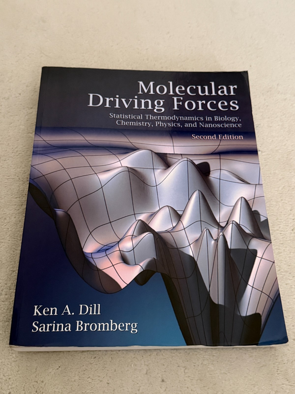Molecular Driving Forces: Statistical Thermodynamics in Biology, Chemistry,…