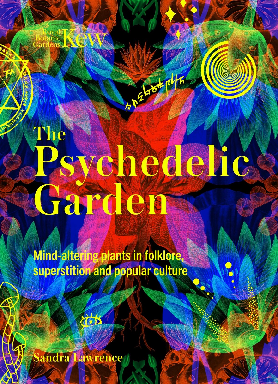 The Psychedelic Garden: A history of mind-altering plants in fol