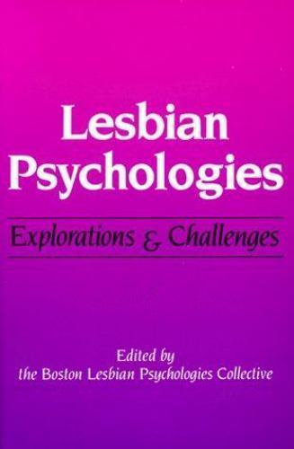 Lesbian Psychologies: Explorations and Challenges