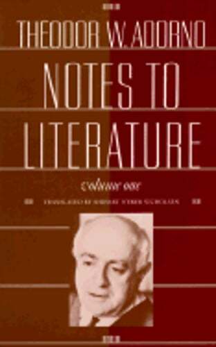 Notes to Literature by Theodor W Adorno: Used