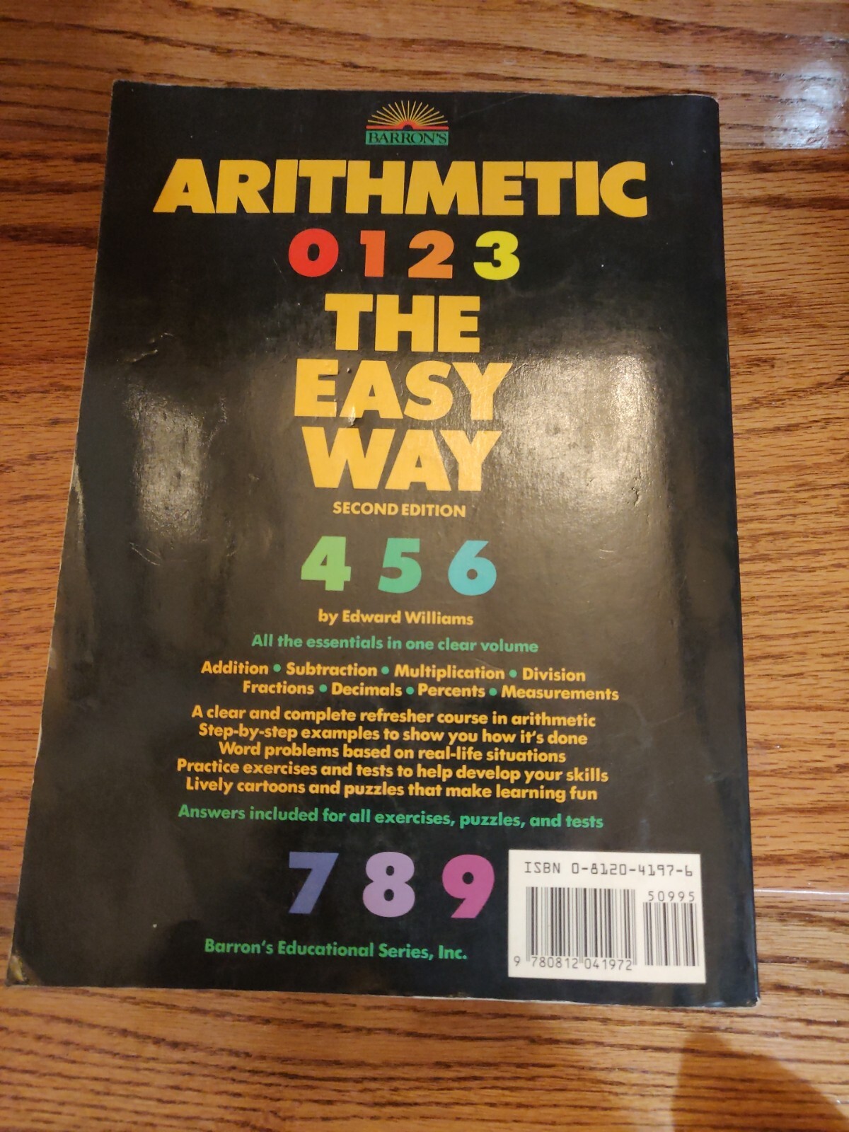 Barron’s Easy Way Ser.: Arithmetic the Easy Way by Edward Williams (1989, Trade