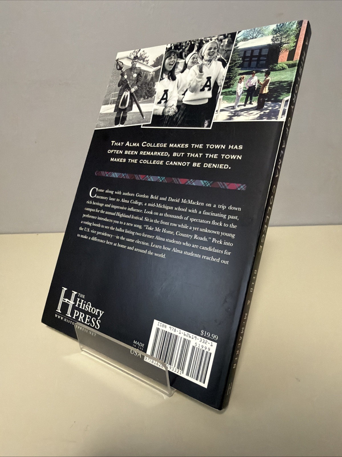 A History of Alma College: Where Plaid & Pride Prevail –2014 by Gordon Beld PB