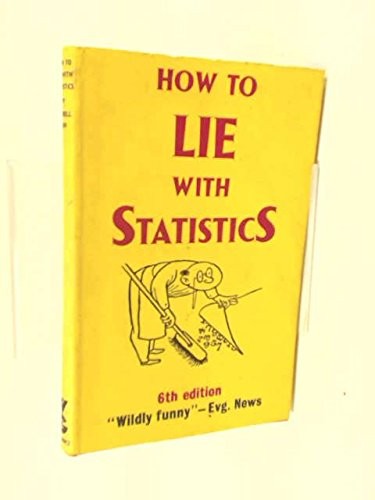 HOW TO LIE WITH STATISTICS By Darrell Huff – Hardcover