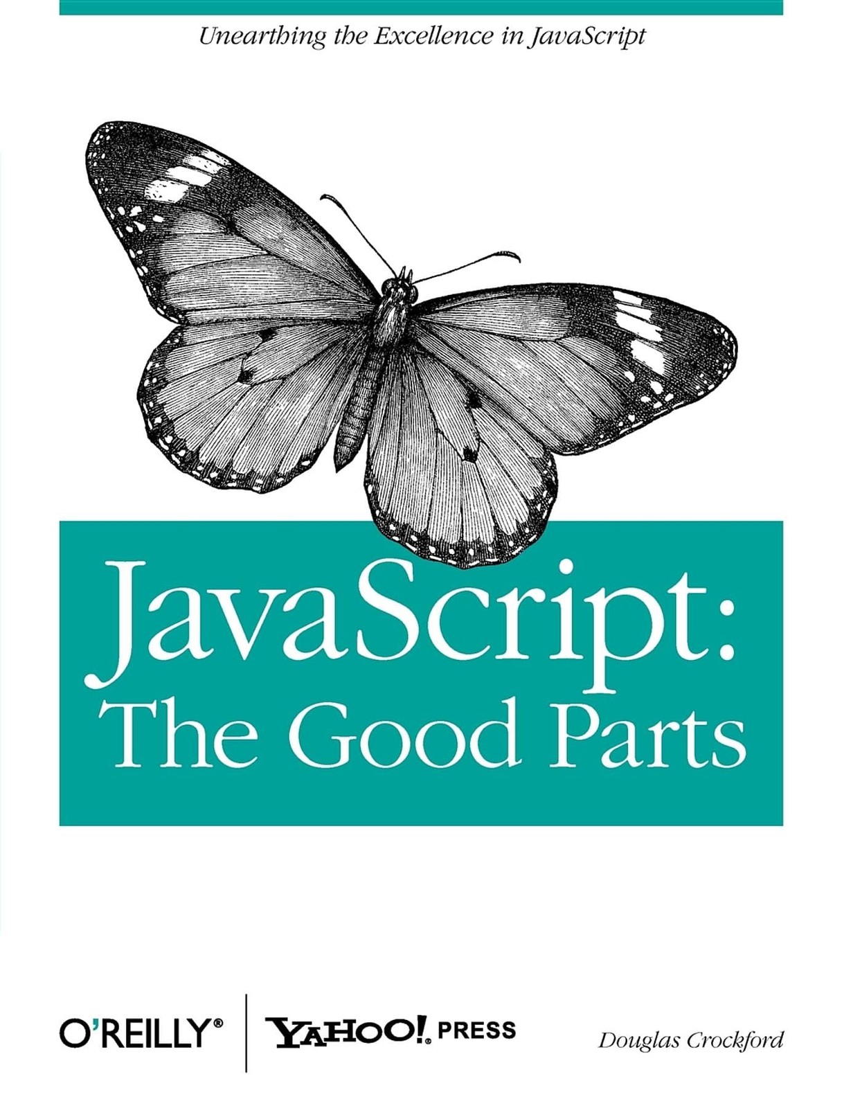 JavaScript: The Good Parts: The Good Parts – Crockford, Douglas – Very Good …