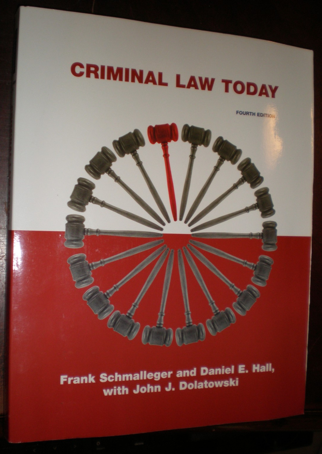 Criminal Law Today by Frank J. Schmalleger, John J. Dolatowski and Daniel E….