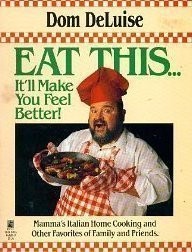 EAT THIS .. IT’LL MAKE YOU FEEL BETTER By Deluise *Excellent Condition*