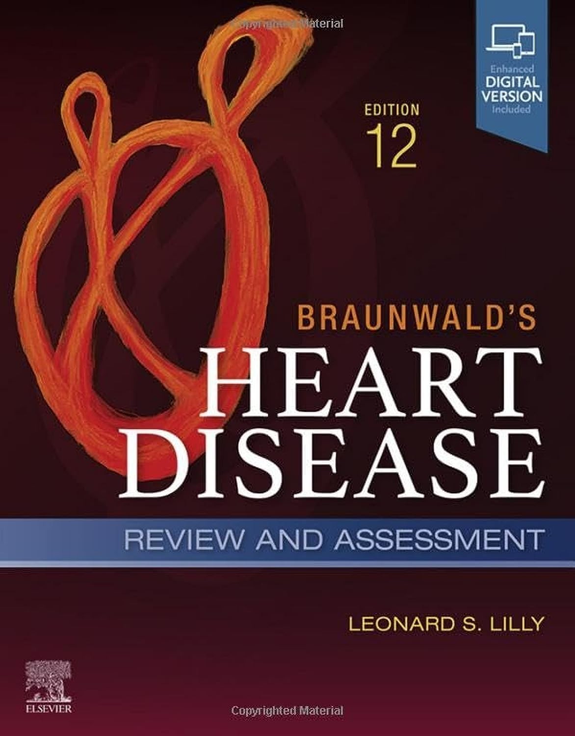 BRAUNWALD’S HEART DISEASE REVIEW AND ASSESSMENT: A COMPANION… Leonard S. Lilly
