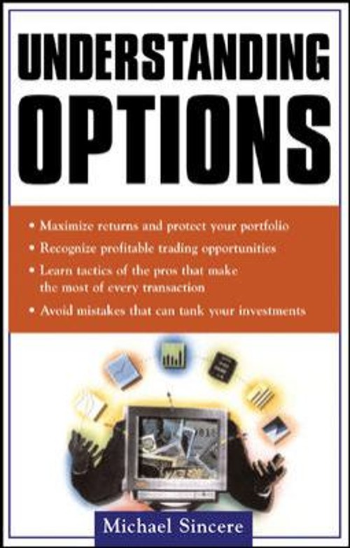 Understanding Options Perfect Michael Sincere