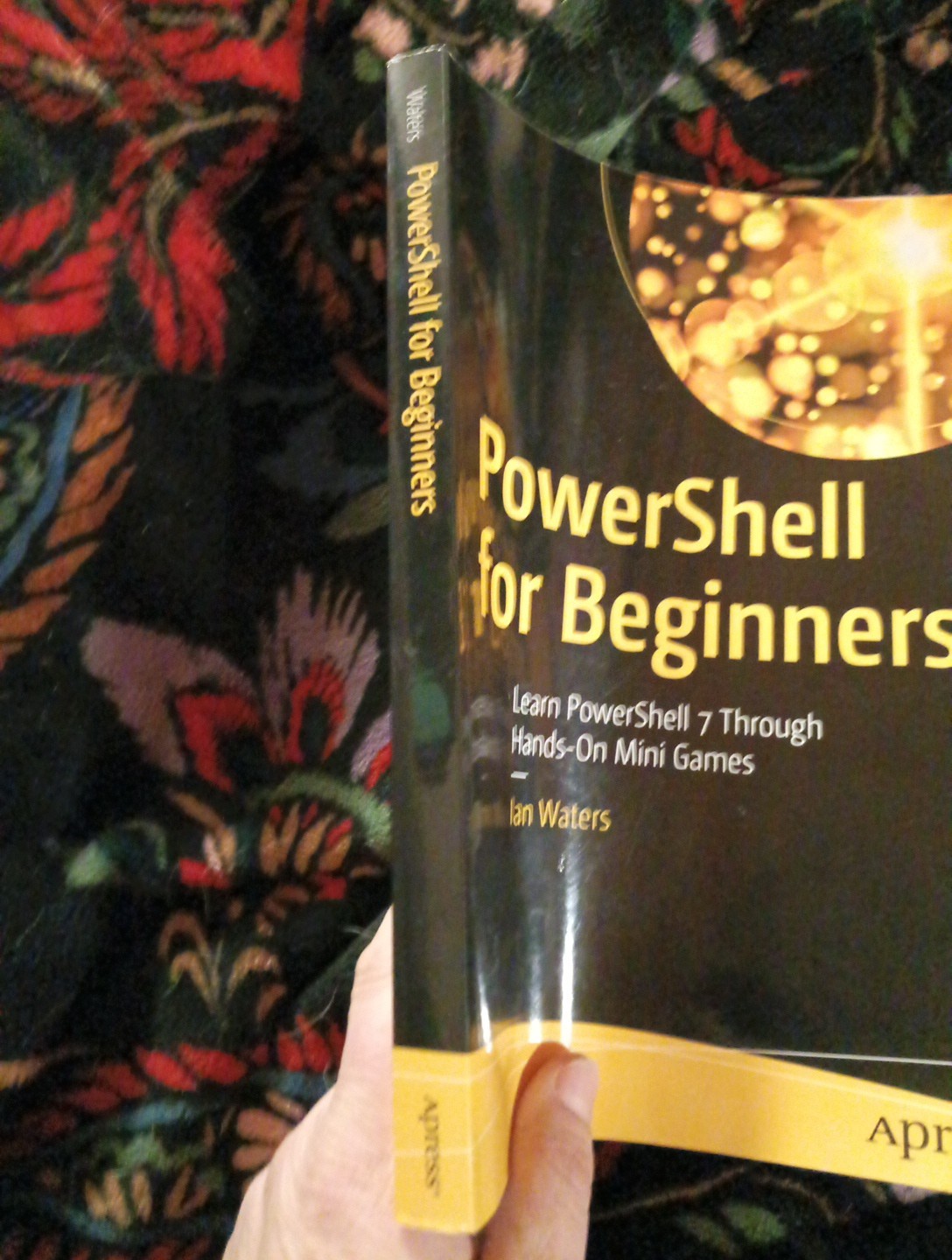 PowerShell for Beginners: Learn PowerShell 7 Through Hands-On Mini Games, Waters