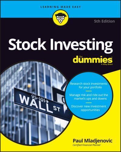 Stock Investing For Dummies (For Dummies (Business & Personal Finance)) Mladjen