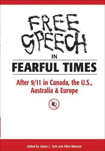 NEW Free Speech in Fearful Times After 9/11 in Canada U.S James Turk BOOK#516