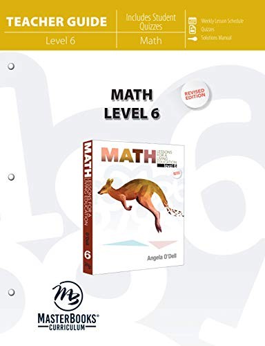 MATH LEVEL 6 (TEACHER GUIDE) (MATH LESSONS FOR A LIVING By Angela O’dell **NEW**