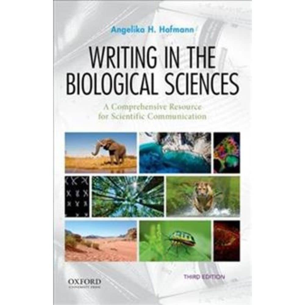Writing in the Biological Sciences: A Comprehensive Resource f…