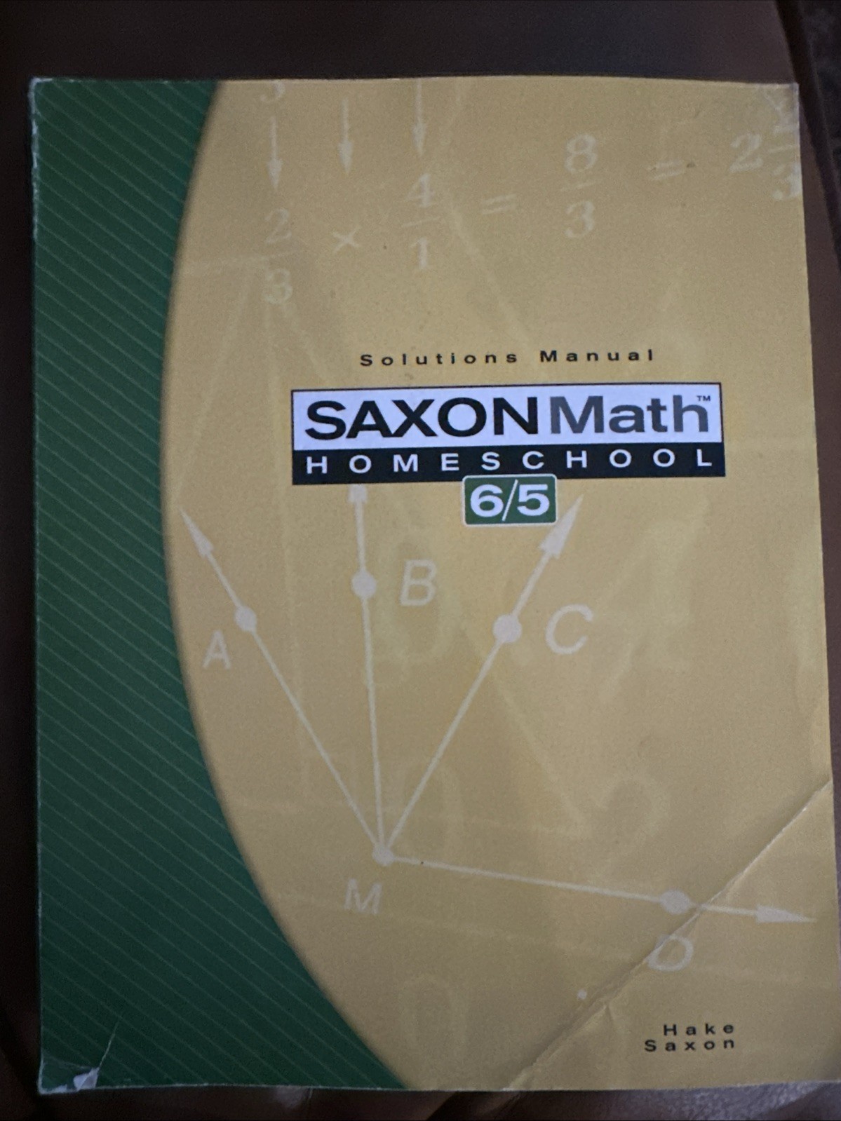 Saxon Math 6/5 : Homeschool Solutions Manual by Stephen Hake and Saxon…