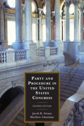 Party and Procedure in the United States Congress – Paperback – GOOD