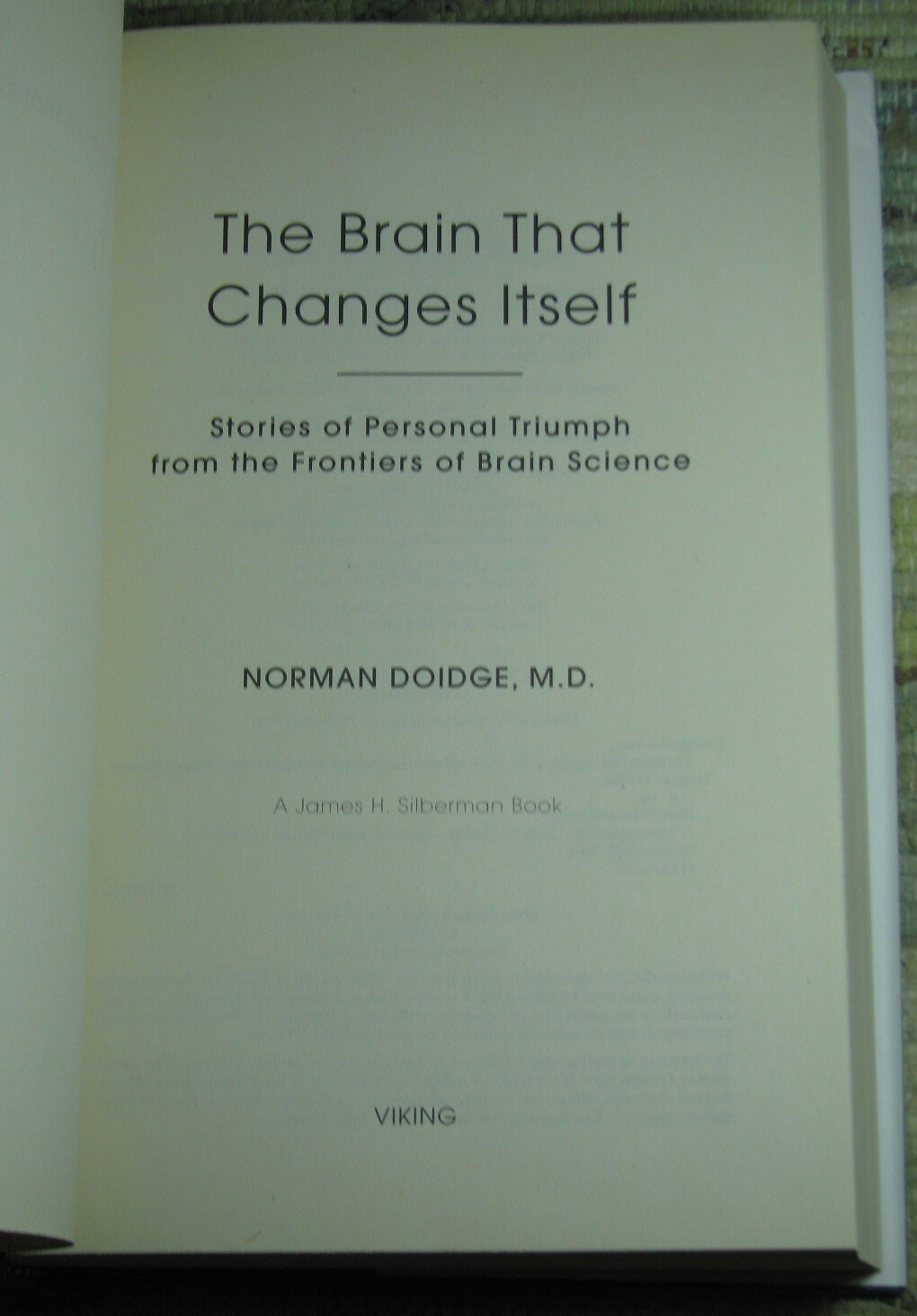 THE BRAIN THAT CHANGES ITSELF by Norman Doidge 2007 Hardcover
