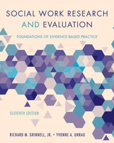 Social Work Research and Evaluation: Foundations of Evidence-Ba – VERY GOOD