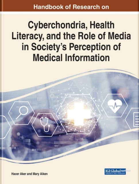 HANDBOOK OF RESEARCH ON CYBERCHONDRIA, H by AKER, HACER Hardback Self Help