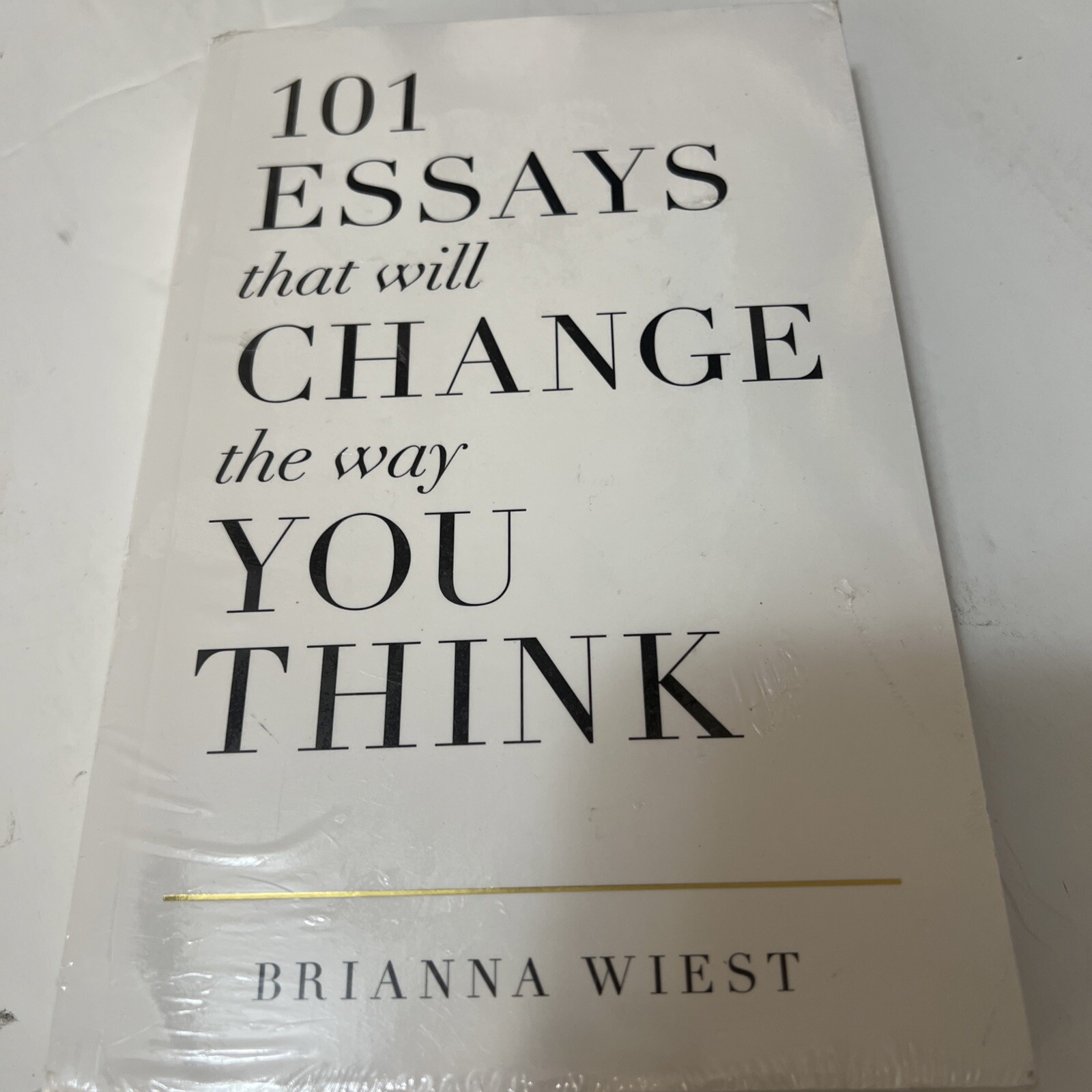 101 Essays That Will Change the Way You Think by Brianna Wiest 2016 New Sealed