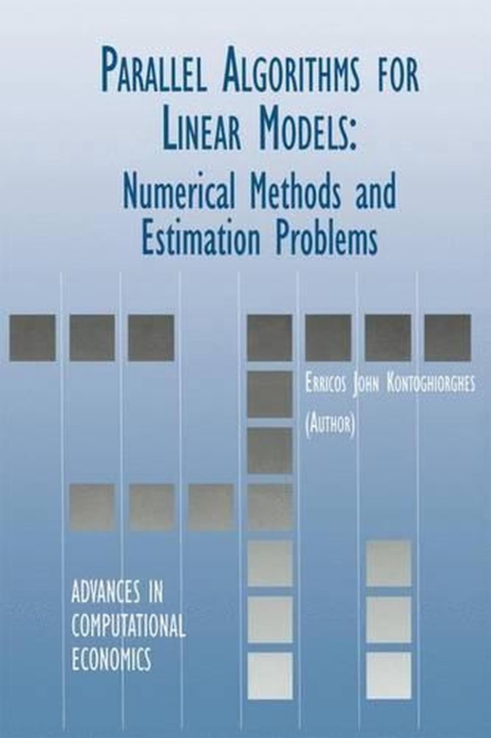 Parallel Algorithms for Linear Models: Numerical Methods and Estimation Problems