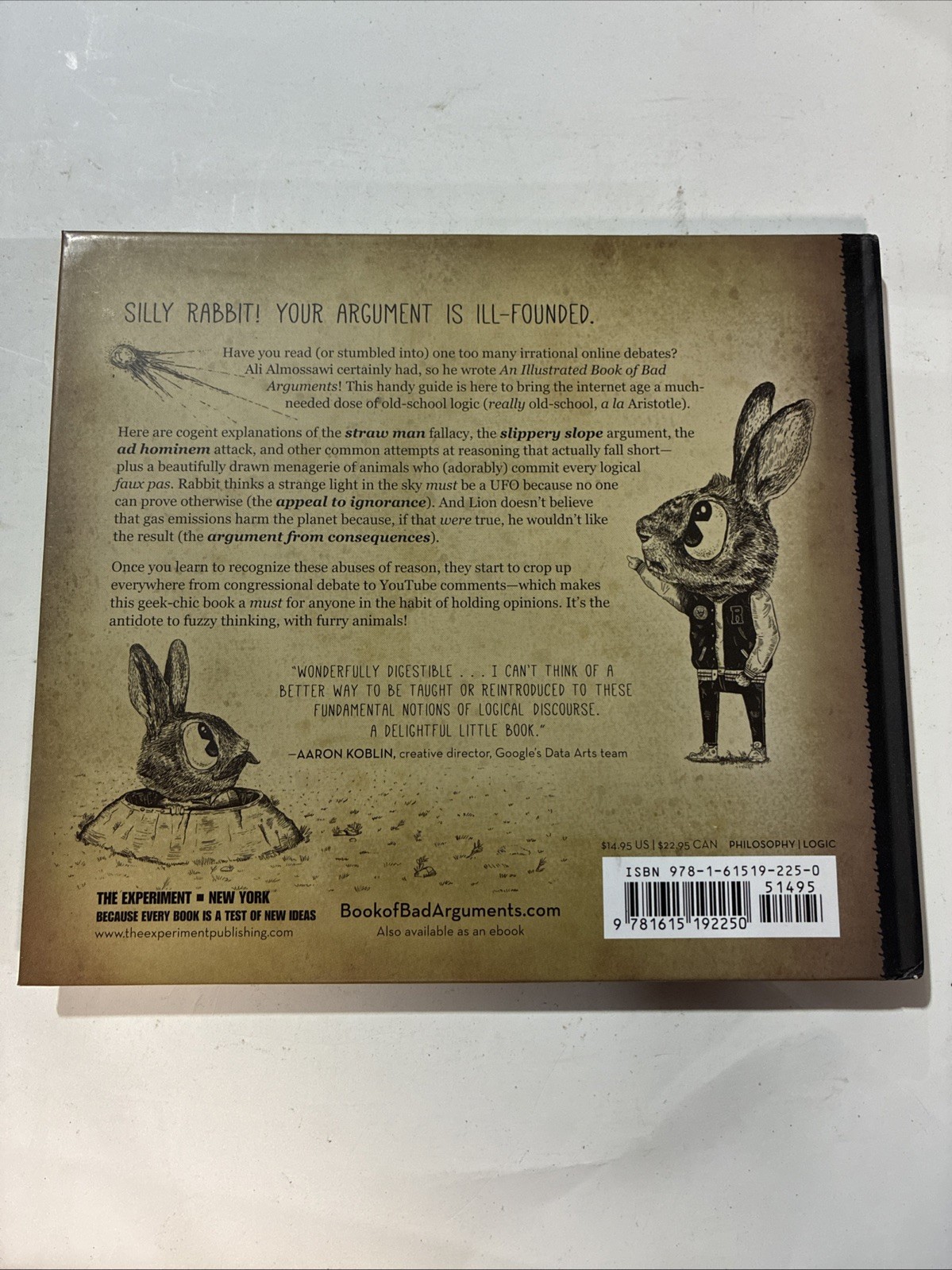 Bad Arguments Ser.: Illustrated Book of Bad Arguments : Learn the Lost Art of…