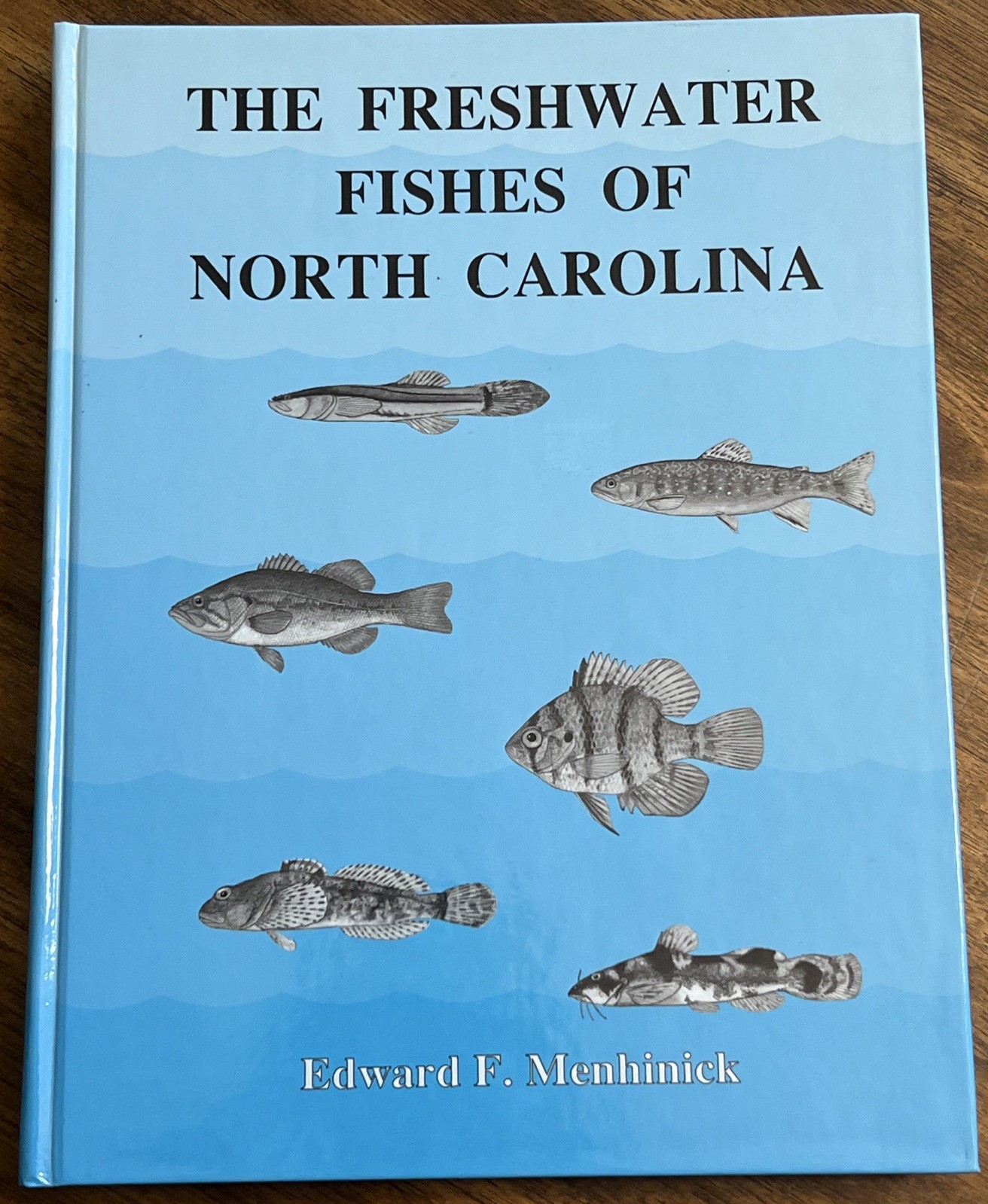 THE FRESHWATER FISHES OF NORTH CAROLINA By Edward F. Menhinick – Hardcover