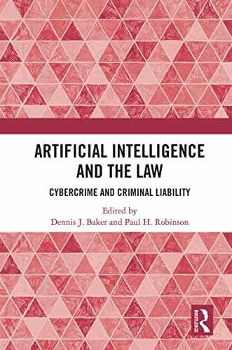 Artificial Intelligence and the Law – Paperback, by Baker Dennis J.; – New