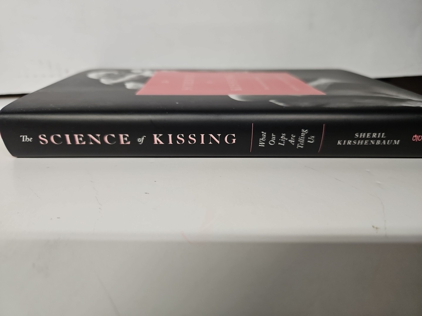 Sheril Kirshenbaum The Science Of Kissing (Hardback) First Edition