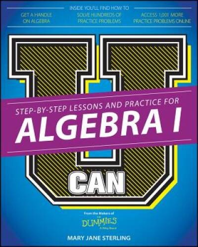 U Can: Algebra I For Dummies – Paperback By Sterling, Mary Jane – GOOD