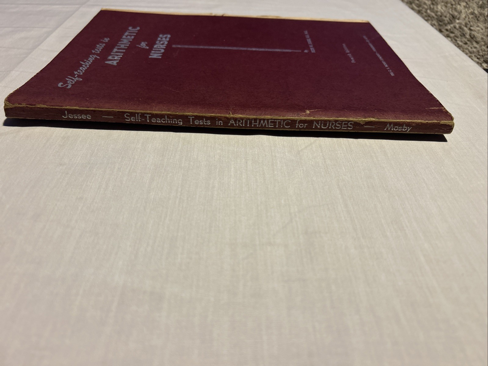 Vintage 1954 Nursing Arithmetic Textbook Ruth Jessee 4th Ed Annotated Ephemera