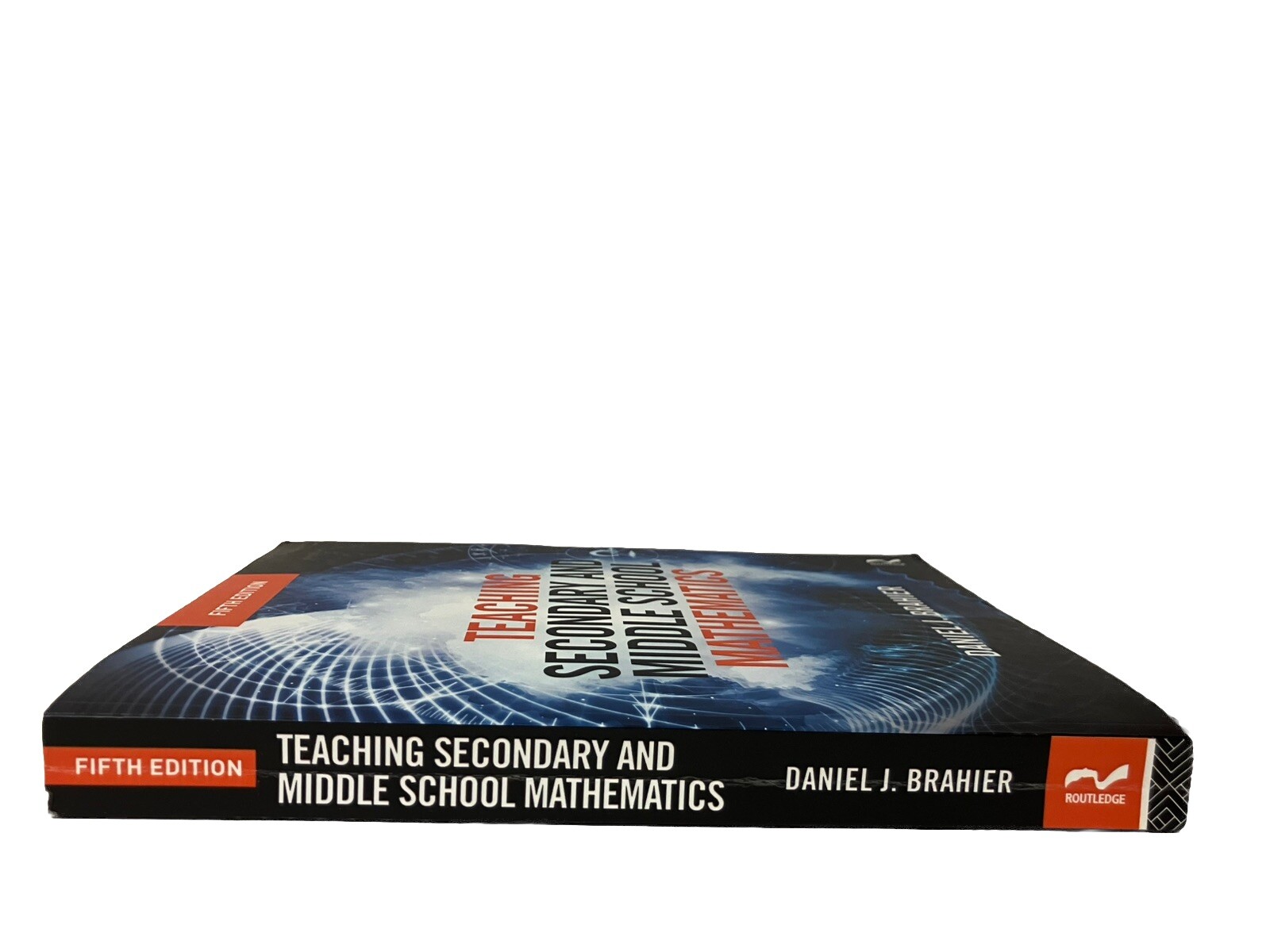 Teaching Secondary and Middle School Mathematics 5th Ed by Daniel Brahier 2016