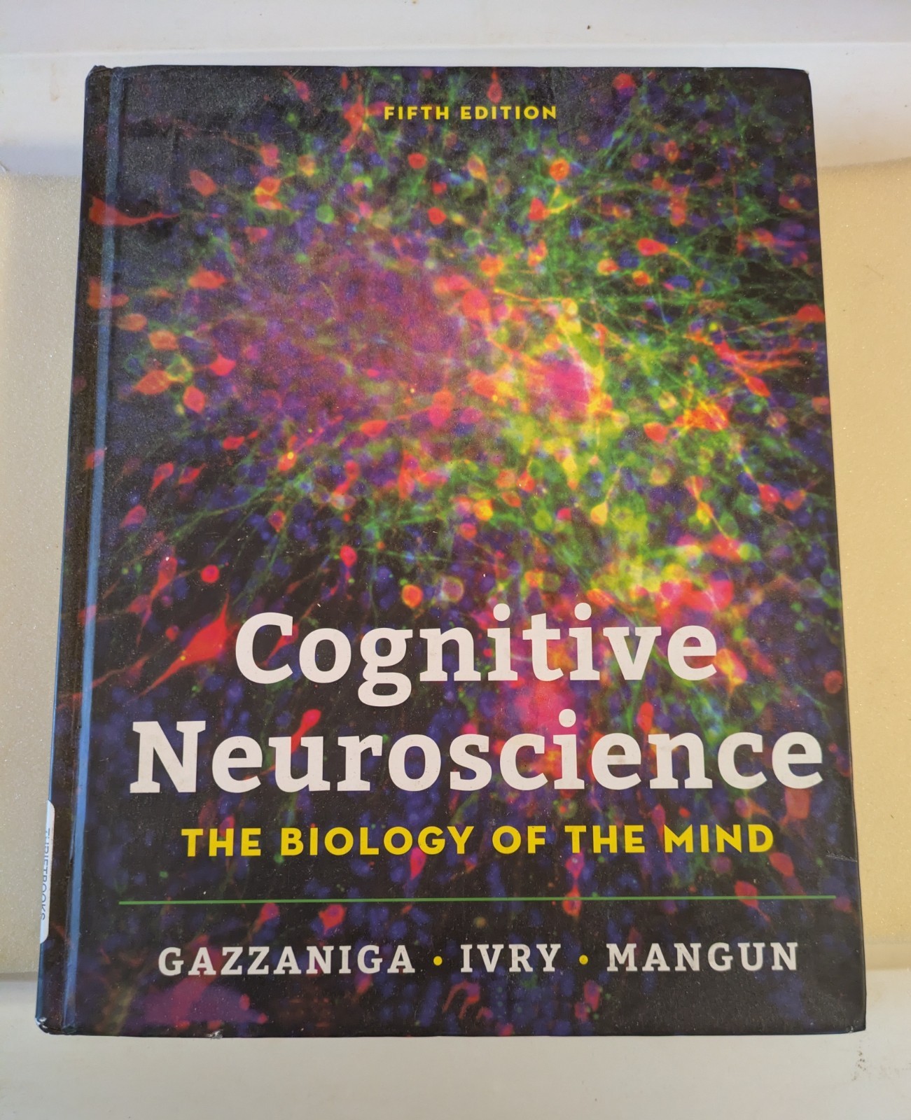 Cognitive Neuroscience : The Biology of the Mind 2018, Hardcover
