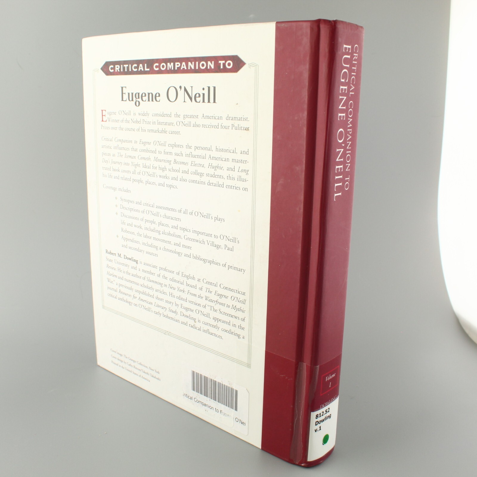 Critical Companion to Eugene O’Neill VOLUME ONE ONLY Robert M Dowling Ex Library