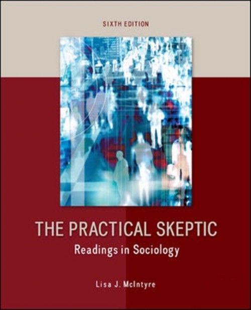 The Practical Skeptic: Readings in Sociology Paperback Lisa J. Mc