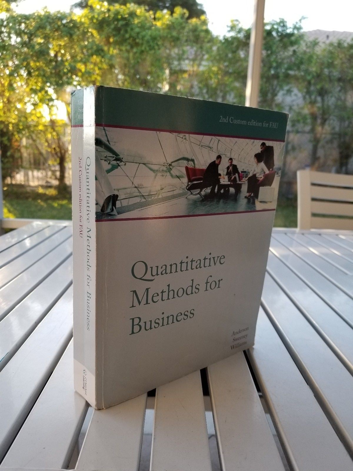 QUANTITATIVE METHODS FOR BUSINESS BY DAVID R. ANDERSON 2013 CUSTOM ED FOR FAU