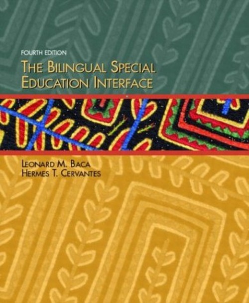 The Bilingual Special Education Interface Leonard M., Cervantes,