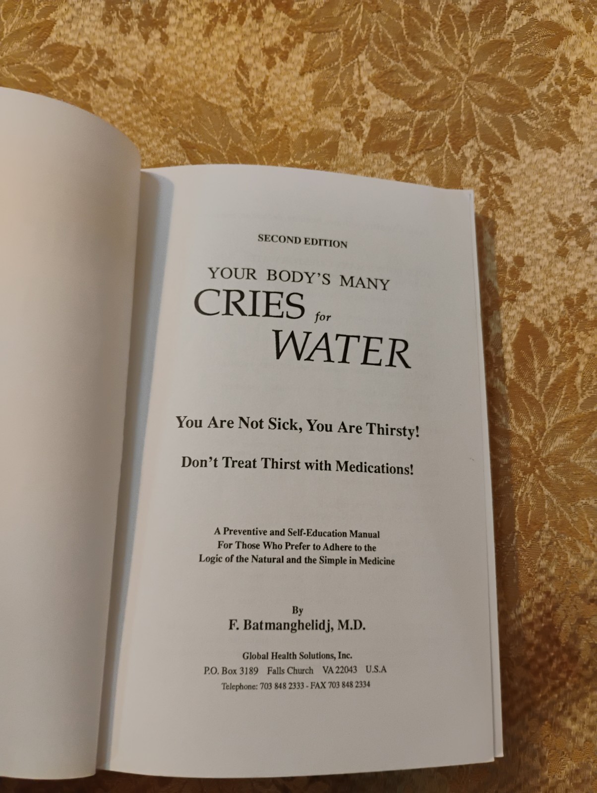 Your Body’s Many Cries for Water by F. Batmanghelidj M.D. ~ 1998 Paperback Book